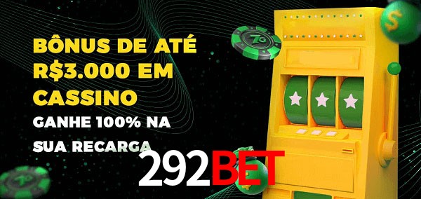 292BET melhor bônus de depósito