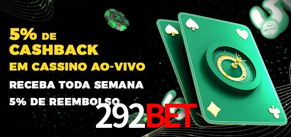 Promoções do cassino ao Vivo 292BET